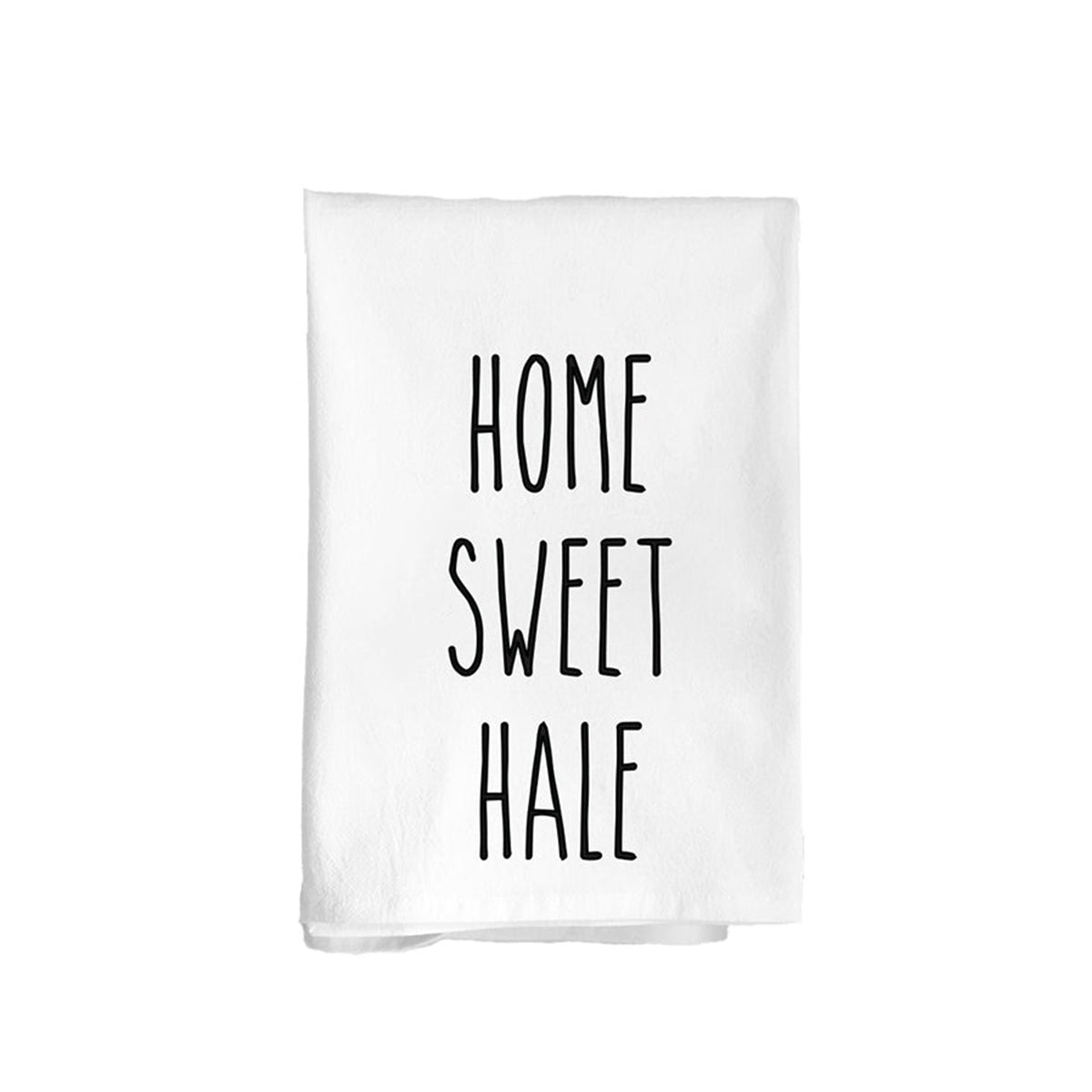 Home Sweet Hale Flour Sack Kitchen Towel – SoHa Living